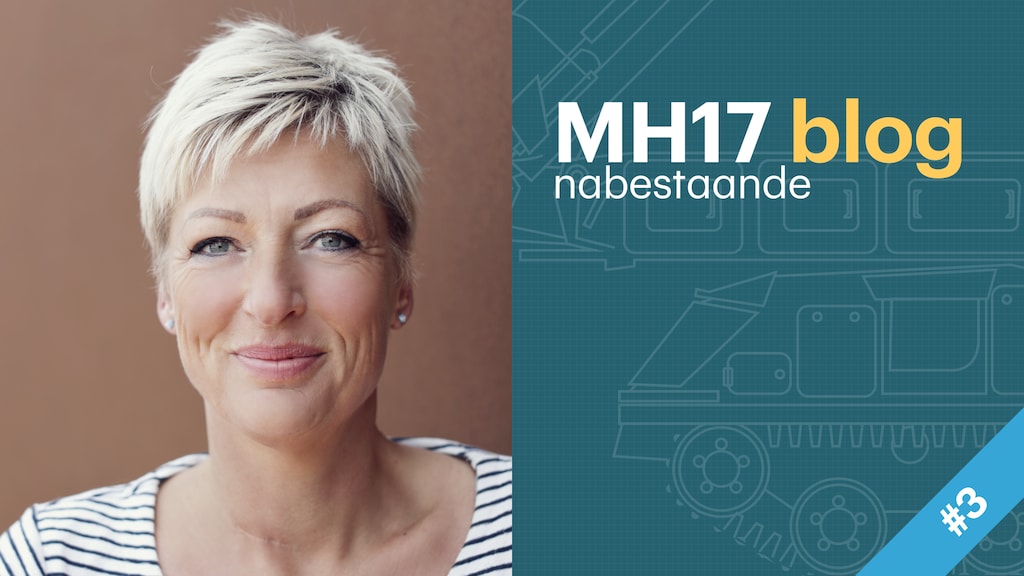 Nabestaande Ria blogt over het MH17-proces: 'Wat een gekke weken'