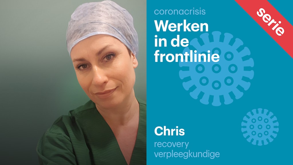 Verpleegkundige Chris over eerste corona-nachtdienst: 'Bizar, alsof het niet echt is'