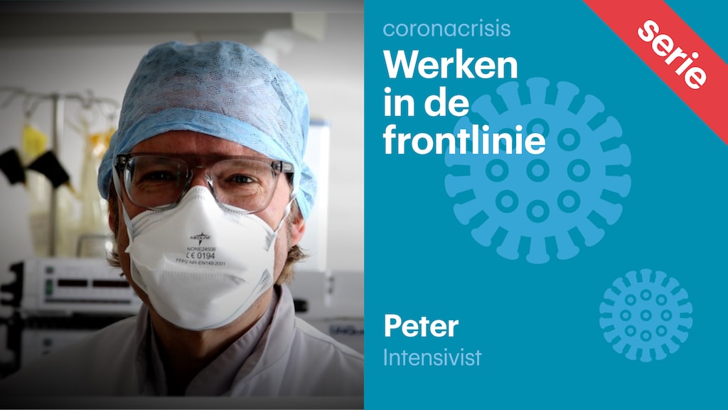 Ic-arts Peter: 'Waar haal ik 20 extra ic-verpleegkundigen vandaan?'