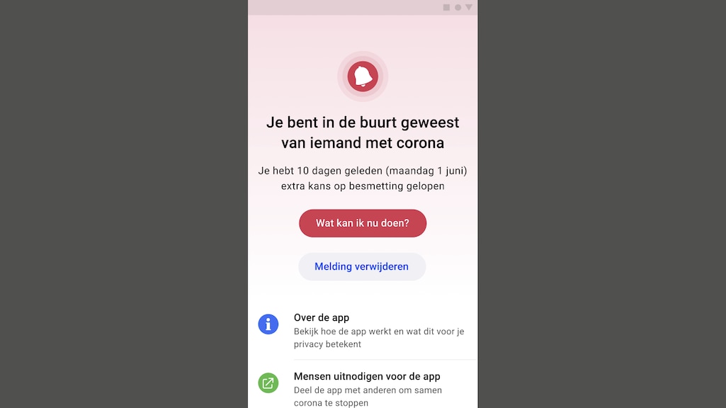 Dit scherm krijg je te zien als je in contact bent geweest met een besmet persoon.