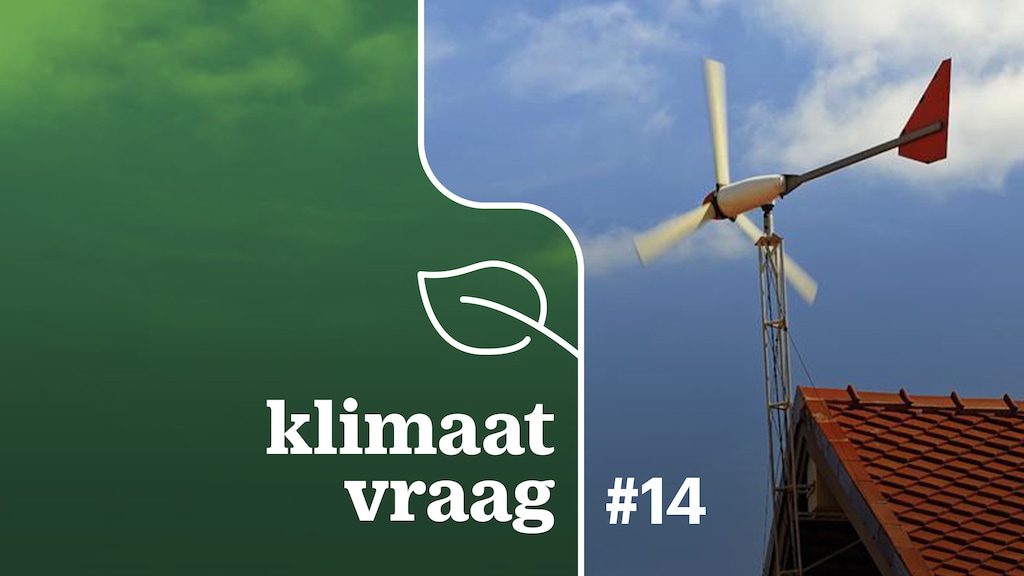 Is het een goed idee om een windmolen op je dak te plaatsen?